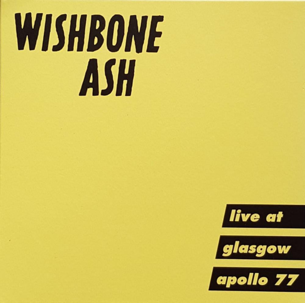 Wishbone Ash Live at Glasgow Apollo 77 album cover