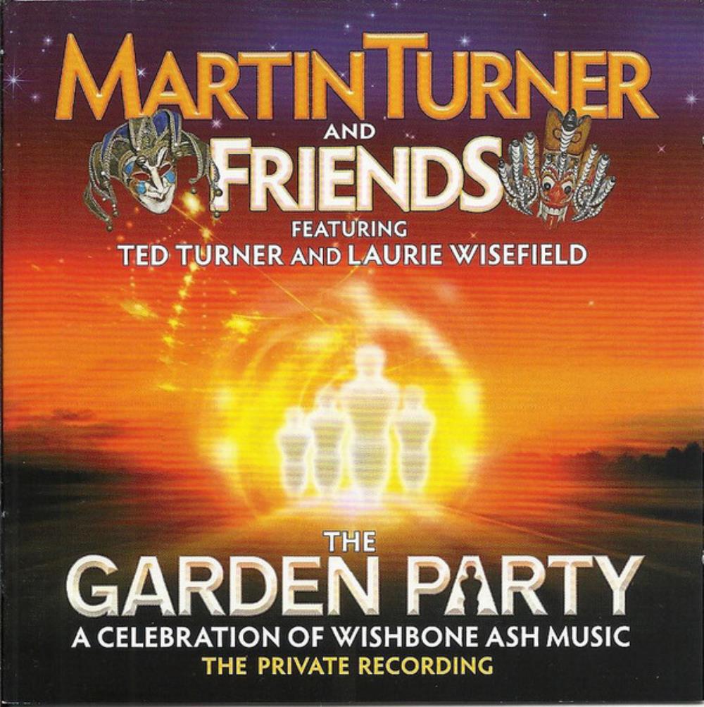 Wishbone Ash - Martin Turner And Friends &#8206;- The Garden Party CD (album) cover