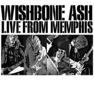 Wishbone Ash - Live From Memphis CD (album) cover