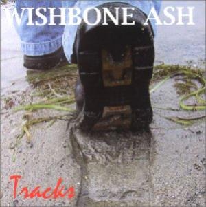 Wishbone Ash - Tracks CD (album) cover