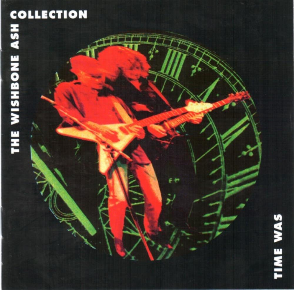 Wishbone Ash - Time Was - The Wishbone Ash Collection CD (album) cover