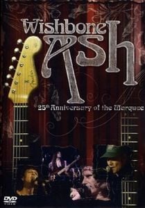 Wishbone Ash 25th Anniversary Of The Marquee (DVD) album cover
