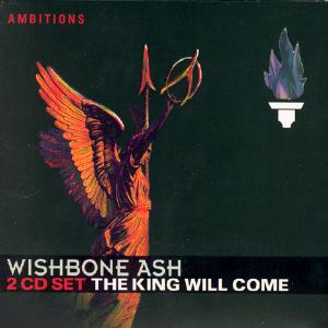 Wishbone Ash The King Will Come album cover