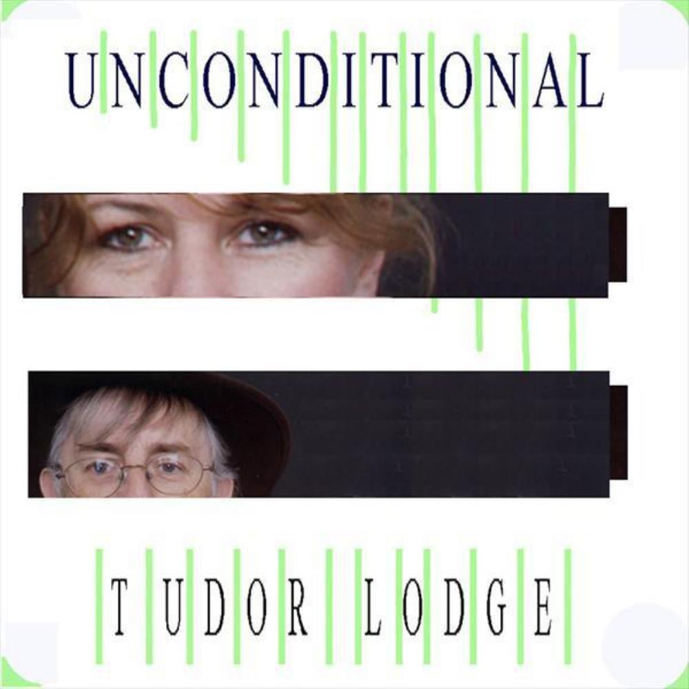 Tudor Lodge Unconditional album cover