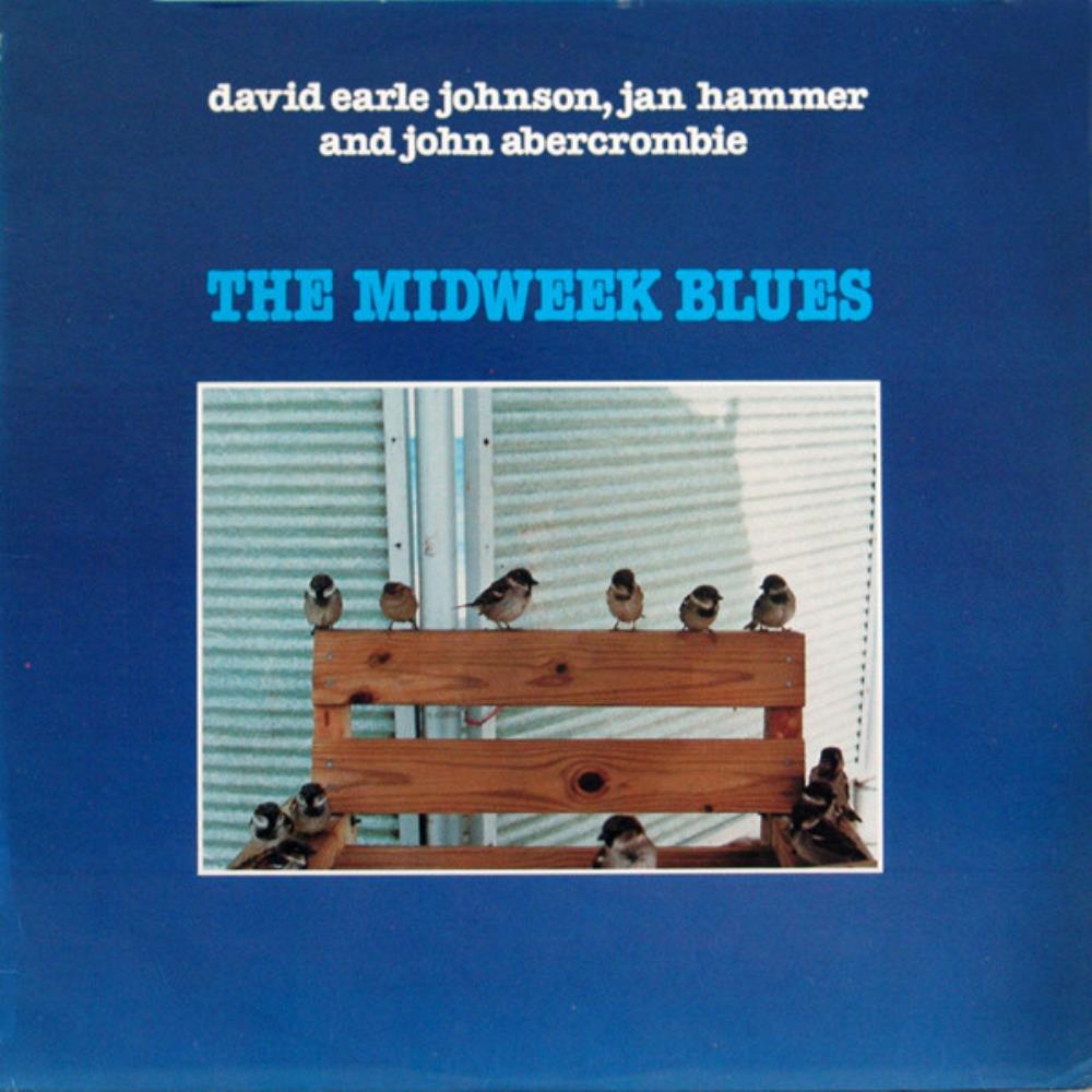 John Abercrombie John Abercrombie, David Earle Johnson, Jan Hammer - The Midweek Blues album cover