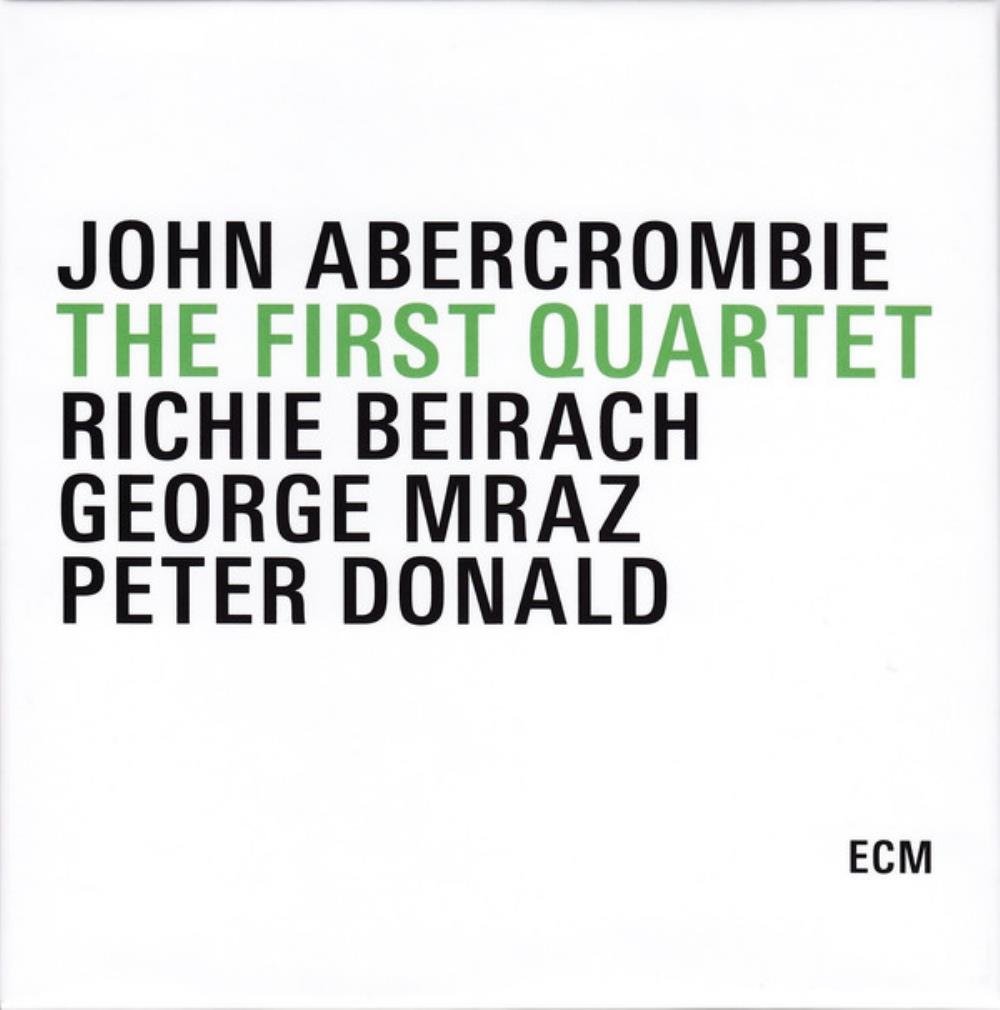 John Abercrombie - John Abercrombie, Richie Beirach, George Mraz, Peter Donald - The First Quartet CD (album) cover