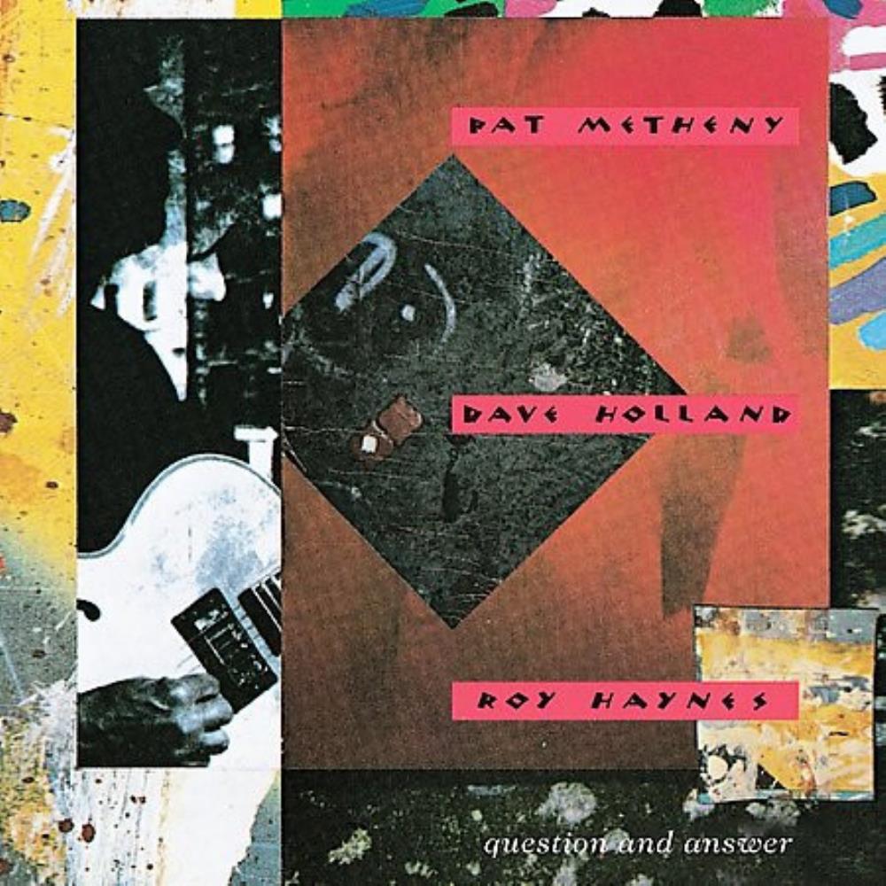 Pat Metheny - Pat Metheny, Dave Holland & Roy Haynes: Question And Answer CD (album) cover