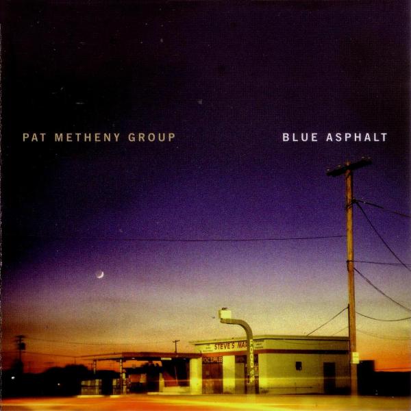 Pat Metheny - Blue Asphalt (Pat Metheny Group) CD (album) cover