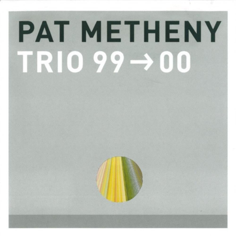 Pat Metheny - Pat Metheny Trio: 99 ➡00 CD (album) cover
