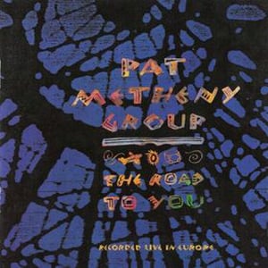 Pat Metheny - The Road to You (as Pat Metheny Group) CD (album) cover