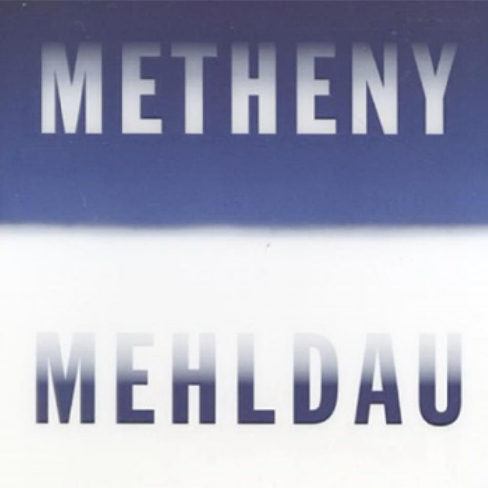 Pat Metheny - Metheny - Mehldau CD (album) cover