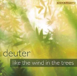 Deuter - Like The Wind In The Trees CD (album) cover