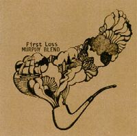 Murphy Blend - First Loss CD (album) cover