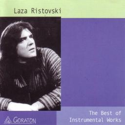 Laza Ristovski The Best Of Instrumental Works album cover