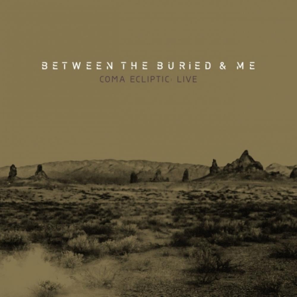 Between The Buried And Me Coma Ecliptic: Live album cover