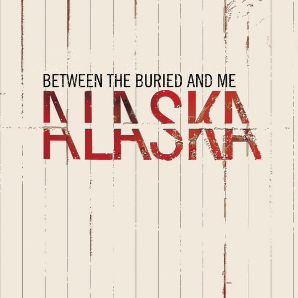 Between The Buried And Me Alaska album cover