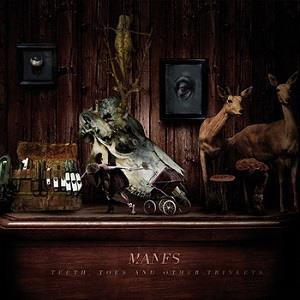 Manes - Teeth, Toes And Other Trinkets CD (album) cover