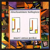 Absoluuttinen Nollapiste - Muovi Antaa Periksi CD (album) cover