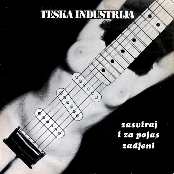 Teska Industrija - Zasviraj i za pojas zadjeni CD (album) cover