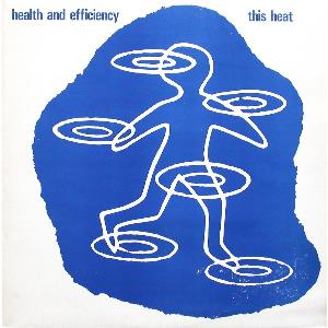 This Heat - Health and Efficiency CD (album) cover