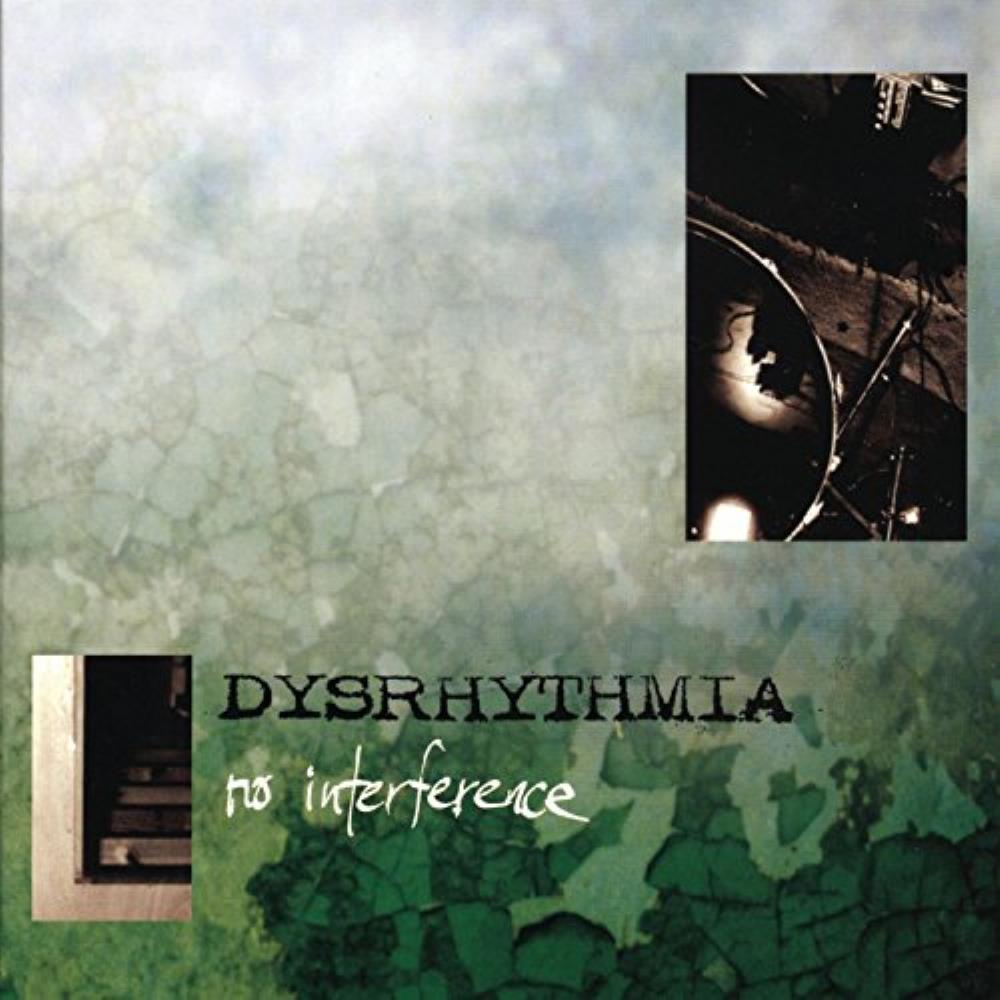 Dysrhythmia - No Interference CD (album) cover