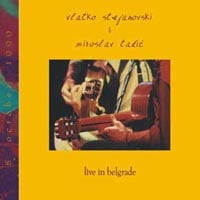 Vlatko Stefanovski - Live In Belgrade (with Miroslav Tadic) CD (album) cover