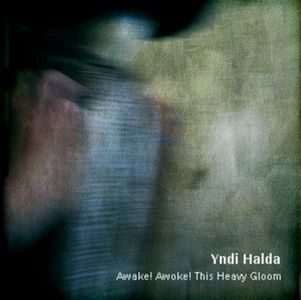 Yndi Halda Awake! Awoke! This Heavy Gloom! (Demo) album cover
