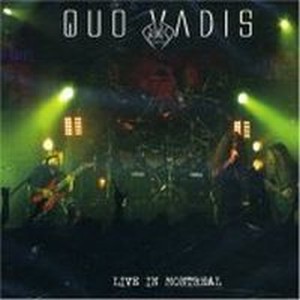 Quo Vadis - Live in Montreal CD (album) cover