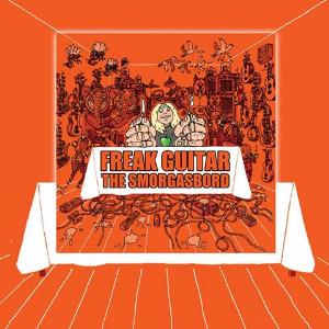 Mattias IA Eklundh Freak Guitar - The Smorgasbord album cover