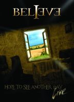 Believe - Hope to see another day, Live CD (album) cover