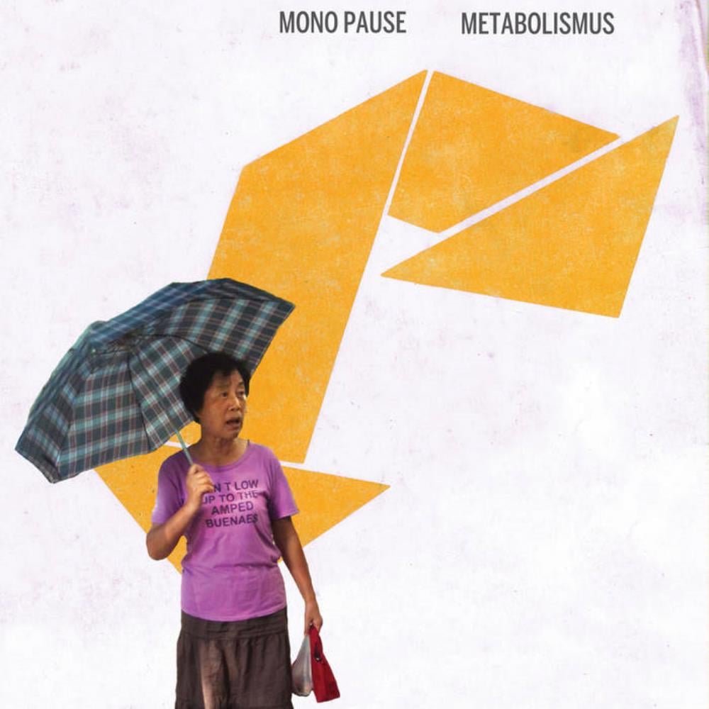Metabolismus Mono Pause / Metabolismus: Don't Low Up to the Amped Buenaes album cover