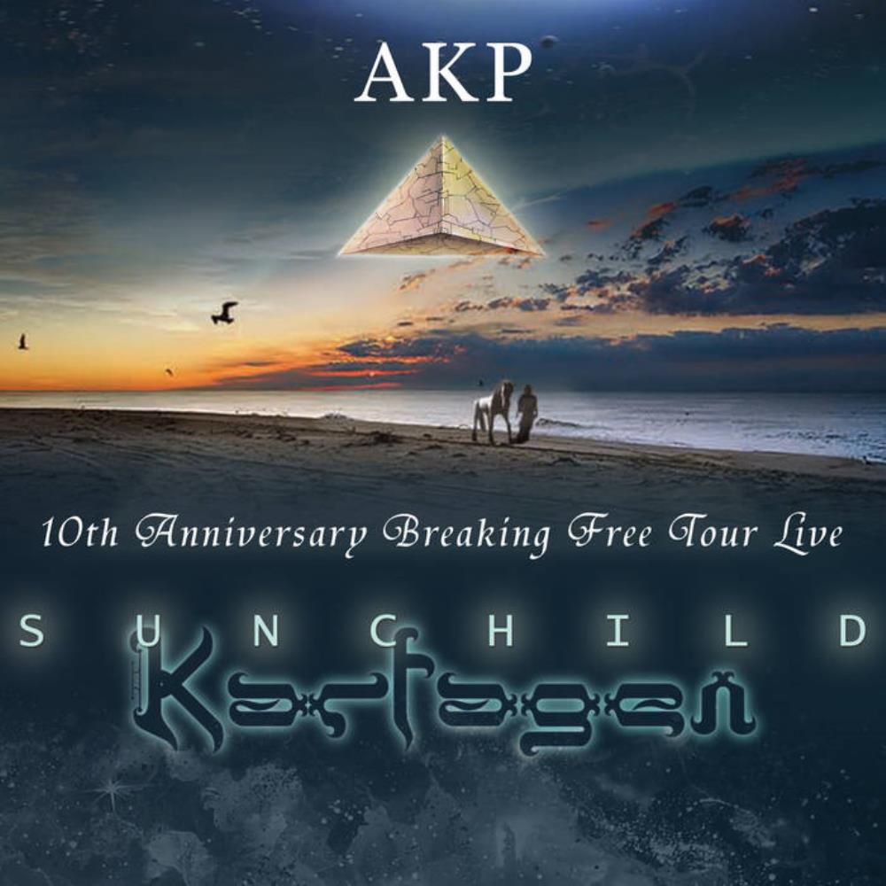 Karfagen Breaking Free Tour Live by AKP (Karfagen / Sunchild) album cover