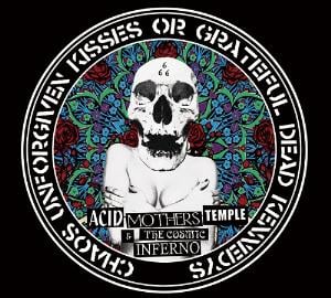 Acid Mothers Temple - Chaos Unforgiven Kisses Or Grateful Dead Kennedys CD (album) cover