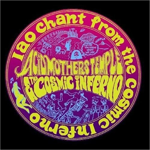 Acid Mothers Temple - IAO Chant From The Cosmic Inferno CD (album) cover