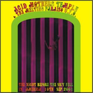 Acid Mothers Temple - The Night Before the Sky Fell in America Sept 10, 2001 CD (album) cover