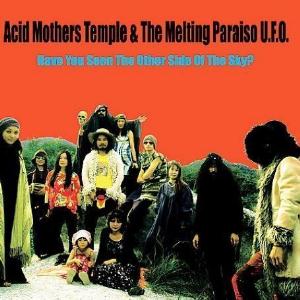 Acid Mothers Temple -  Have You Seen the Other Side of the Sky CD (album) cover