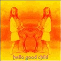 Acid Mothers Temple Hello Good Child album cover