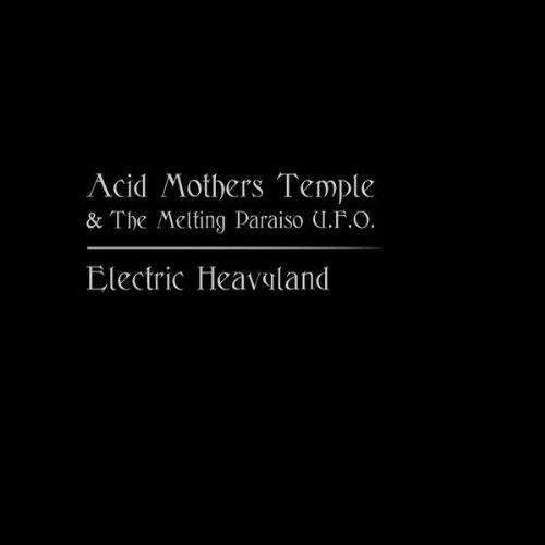 Acid Mothers Temple - Electric Heavyland CD (album) cover