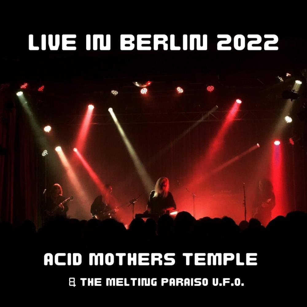 Acid Mothers Temple Live in Berlin 2022 album cover