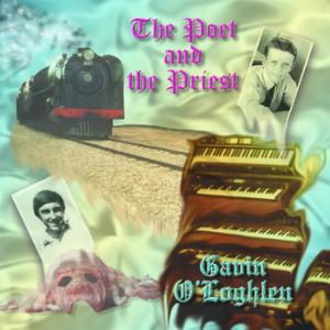 Gavin O'Loghlen & Cotters Bequest - The Poet and the Priest CD (album) cover