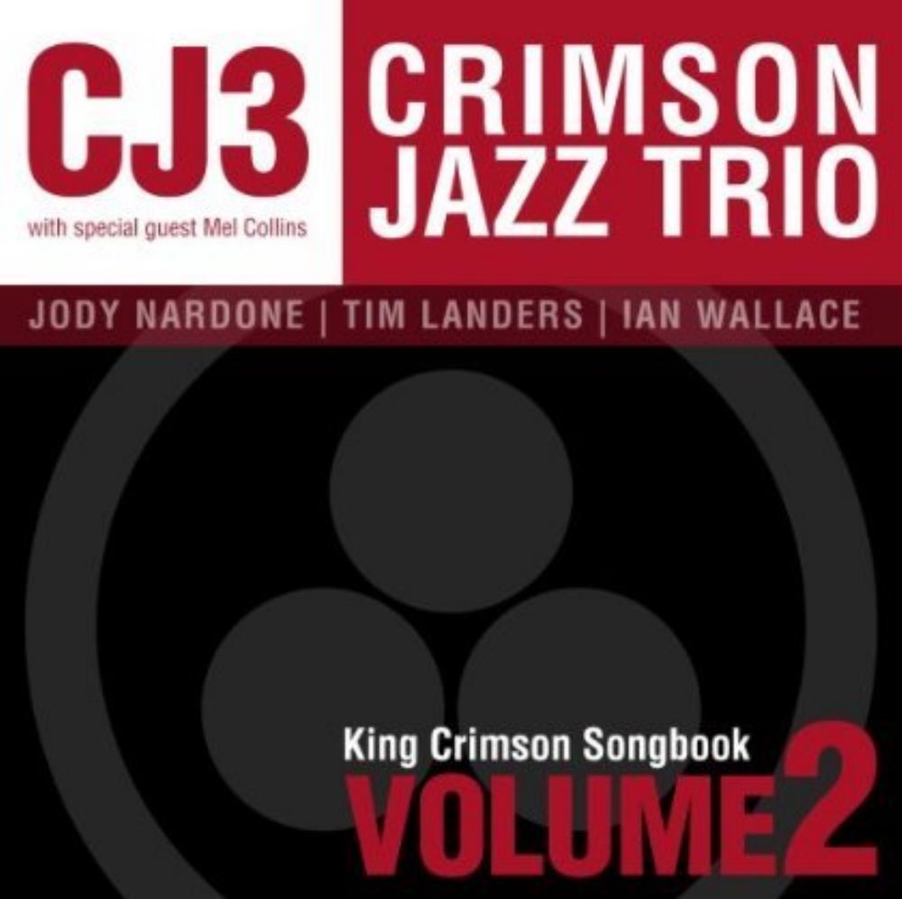 Crimson Jazz Trio - King Crimson Songbook, Volume 2 CD (album) cover