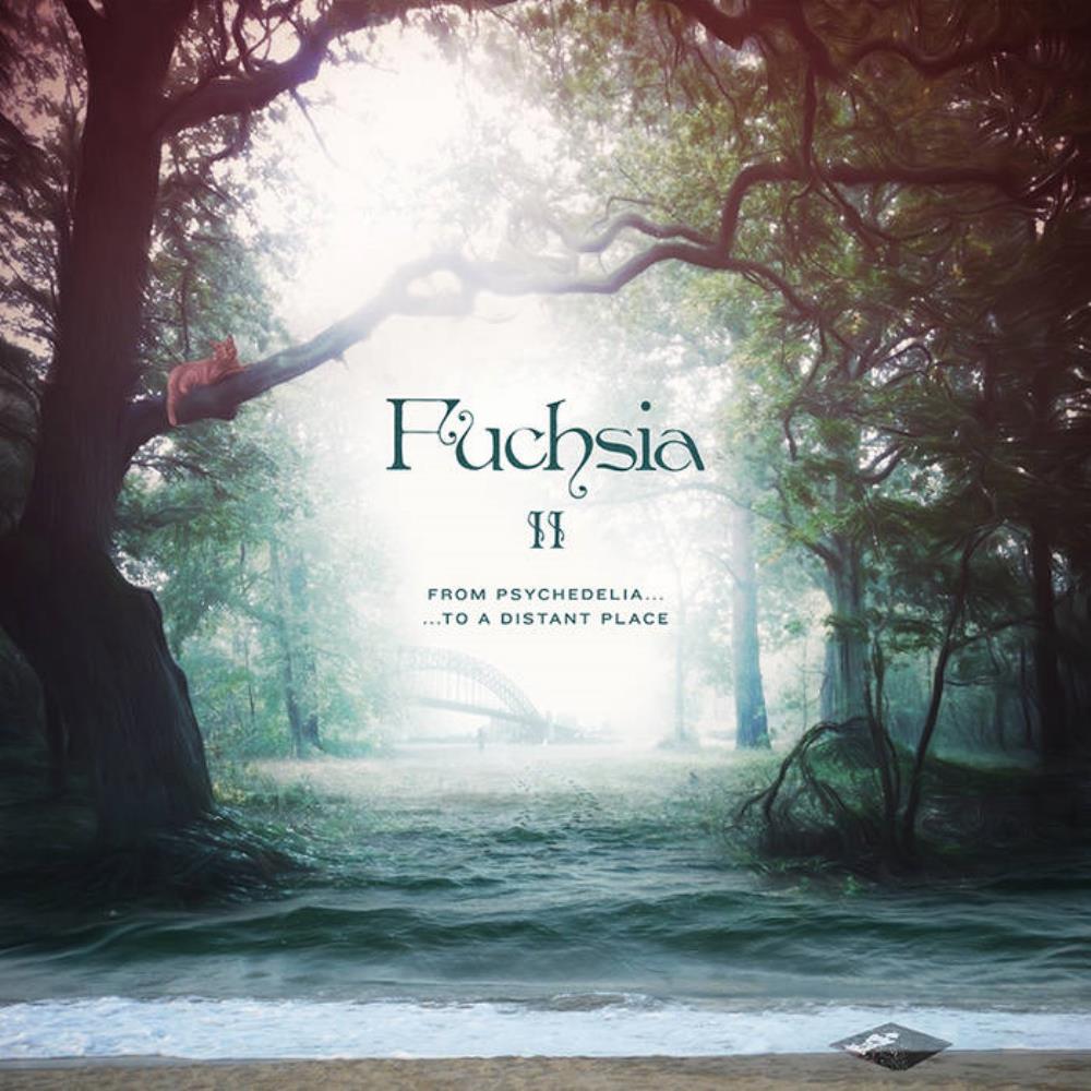 Fuchsia - Fuchsia II - From Psychedelia ... To A Distant Place CD (album) cover