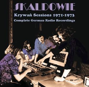 Skaldowie Krywań Sessions 1971-1973 - Complete German Radio Recordings album cover