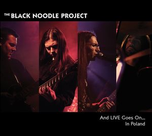 The Black Noodle Project - And Live Goes On.... in Poland CD (album) cover