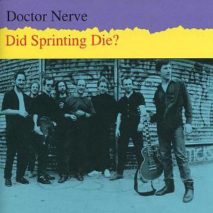 Doctor Nerve Did Sprinting Die? album cover