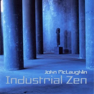 John McLaughlin Industrial Zen album cover