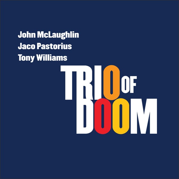 John McLaughlin Trio of Doom (with Jaco Pastorius and Tony Williams) album cover