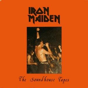 Iron Maiden - The Soundhouse Tapes CD (album) cover