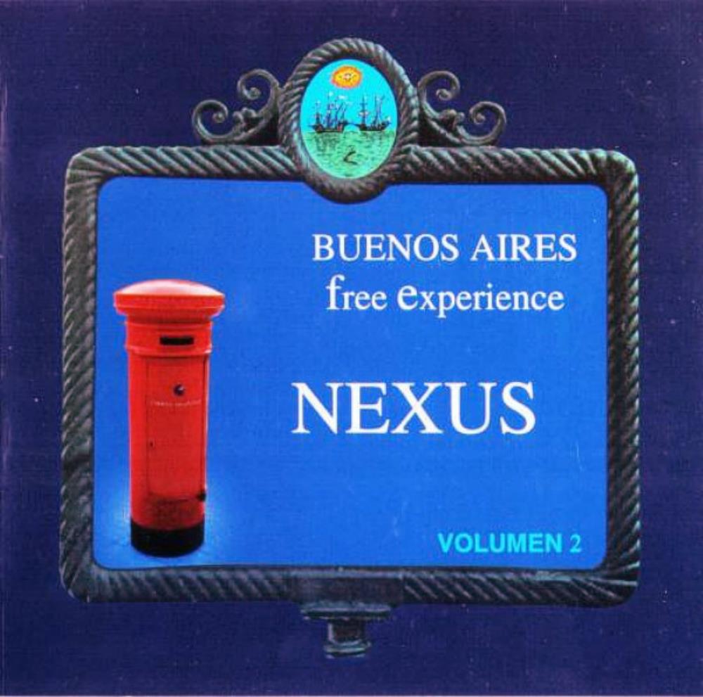 Nexus - Buenos Aires - Free Experience, Volumen 2 CD (album) cover