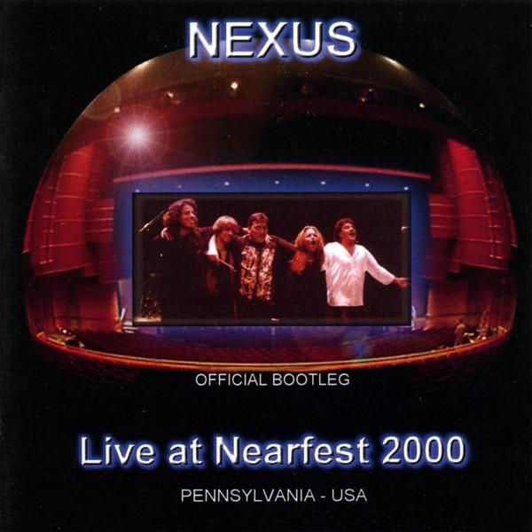 Nexus - Live at Nearfest 2000 CD (album) cover